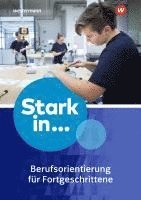 bokomslag Stark in ... Themenhefte. Arbeitsheft Berufsorientierung 2: für Fortgeschrittene