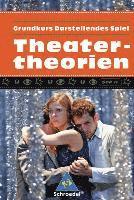 Marcel Kunz, Christiane Mangold, Klaus Riedel, Tillmann Ziemke - Grundkurs Darstellendes Spiel. Theatertheorien, Häftad