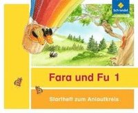 bokomslag Fara und Fu 1 Startheft zum Anlautkreis Ausgabe 2013