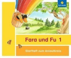 bokomslag Fara und Fu. Startheft zum Anlautkreis (inkl. Anlauttabelle) - Ausgabe 2013