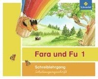 Fara und Fu. Schreiblehrgang. Schulausgangsschrift 1