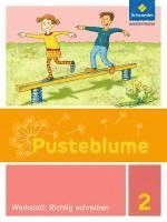 Pusteblume. Die Werkstatt-Sammlung. Werkstatt: Richtig schreiben 2 1