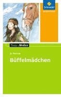 Büffelmädchen. Texte.Medien 1