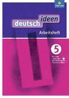 deutsch ideen 5. Arbeitsheft (mit Online-Angebot). Sekundarstufe 1. Ausgabe Ost 1