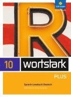 wortstark. SprachLeseBuch 10. Differenzierende Allgemeine Ausgabe, Inbunden
