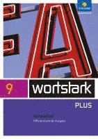 wortstark 9 Werkstattheft Differenzierende Allgemeine Ausgabe 1