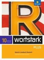 wortstark Plus10. SprachLeseBuch. Differenzierende Ausgabe. Nordrhein-Westfalen, Inbunden