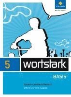 bokomslag wortstark Basis 5. SprachLeseBuch. Differenzierende Allgemeine Ausgabe