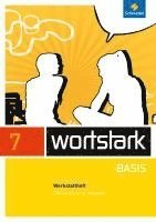 bokomslag wortstark Basis 7. Werkstattheft. Differenzierende Allgemeine Ausgabe