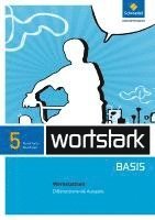 bokomslag wortstark Basis 5. Werkstattheft.  Differenzierende Ausgabe. Nordrhein-Westfalen