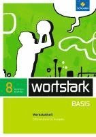 bokomslag wortstark Basis 8. Werkstattheft. Differenzierende Ausgabe. Nordrhein-Westfalen