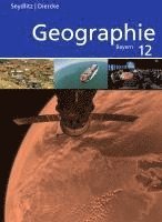 bokomslag Seydlitz / Diercke Geographie 12. Schulbuch. Bayern