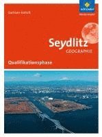 bokomslag Seydlitz Geographie. Schulbuch Qualifikationsphase. Sekundarstufe 2. Sachsen-Anhalt