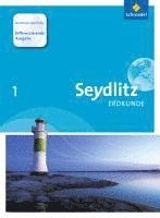 bokomslag Seydlitz Erdkunde 1. Schulbuch. Differenzierende Ausgabe