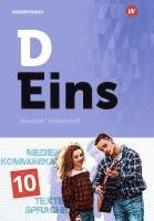 D Eins - Deutsch 10. Arbeitsheft 1