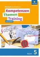 bokomslag Kompetenzen - Themen - Training 5. Arbeitsheft. Sekundarstufe 1. Bayern