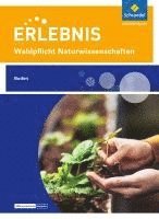 bokomslag Erlebnis Naturwissenschaften. Wahlpflichtfach: Themenheft Boden. Nordrhein-Westfalen