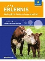 bokomslag Erlebnis Naturwissenschaften. Themenheft Landwirtschaft und Nahrungsmittelherstellung: Wahlpflichtfach