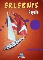 Erlebnis Physik. 7-10 Gesamtband 1