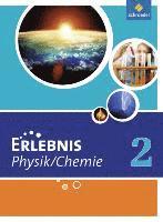 bokomslag Erlebnis Physik / Chemie 2. Schülerband. Hauptschule. Nordrhein-Westfalen