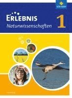 Erlebnis Naturwissenschaften 1. Schulbuch. Ausgabe für Luxemburg 1