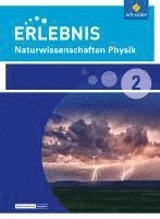 bokomslag Erlebnis Naturwissenschaften Physik 2. Schülerband. Differenzierende Ausgabe. Nordrhein-Westfalen