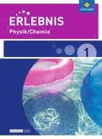 bokomslag Erlebnis Physik/Chemie 1. Schulbuch. Realschulen und Oberschulen. Niedersachsen