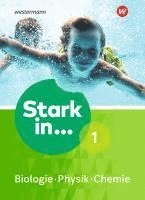 Stark in Biologie/Physik/Chemie 1. Schulbuch, Inbunden