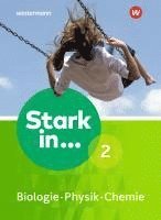 Stark in Biologie/Physik/Chemie 2. Schulbuch, Inbunden