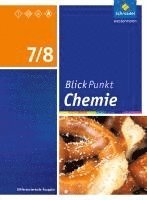 bokomslag Blickpunkt Chemie 7 / 8. Schülerband. Sekundarschulen und Oberschulen. Berlin und Brandenburg