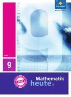 Mathematik heute 9. Schulbuch. Hessen, Inbunden