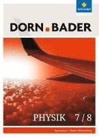 bokomslag Dorn / Bader Physik 7/8. Schulbuch. Sekundarstufe 1. Baden-Württemberg