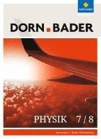 Dorn / Bader Physik 7/8. Schulbuch. Sekundarstufe 1. Baden-Württemberg 1