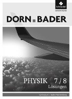 Dorn / Bader Physik SI 7 / 8. Lösungen. Baden-Württemberg 1