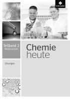 Chemie heute SI. Lösungen Teilband 2. Niedersachsen