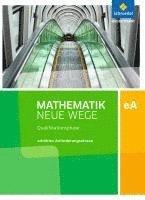 bokomslag Mathematik Neue Wege SII. Qualifikationsphase eA Leistungskurs: Arbeitsbuch. Niedersachsen