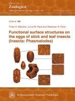 bokomslag Functional surface structures on the eggs of stick and leaf insects (Insecta: Phasmatodea)