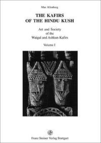 bokomslag The Kafirs of the Hindu Kush. 2 Bande: Art and Society of the Waigal and Ashkun Kafirs