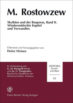 Michael Rostowzew, Heinz Heinen - Skythien Und Der Bosporus, Band II: Wiederentdeckte Kapitel Und Verwandtes, Häftad