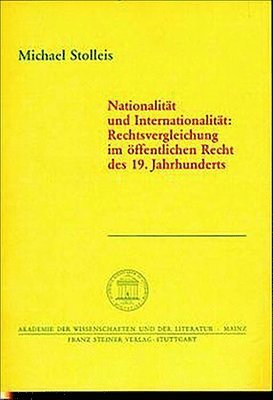 Michael Stolleis - Nationalitat Und Internationalitat: Rechtsvergleichung Im Offentlichen Recht Des 19. Jahrhunderts, Häftad