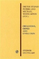 bokomslag Organisms, Genes and Evolution: Evolutionary Theory at the Crossroads. Proceedings of the 7th International Senckenberg Conference