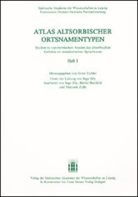 Ernst Eichler - Atlas Altsorbischer Ortsnamentypen. Studien Zu Toponymischen Arealen Des Altsorbischen Gebietes Im Westslawischen Sprachraum. Heft 1, Häftad. Tillgänglighet: Tillfälligt slut