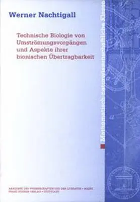 Werner Nachtigall - Technische Biologie Von Umstromungsvorgangen Und Aspekte Ihrer Bionischen Ubertragbarkeit, Häftad. Tillgänglighet: Tillfälligt slut