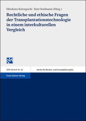 Hirokazu Kawaguchi, Kurt Seelmann - Rechtliche Und Ethische Fragen Der Transplantationstechnologie in Einem Interkulturellen Vergleich, Häftad