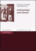 Olaf Breidbach, Uwe Hossfeld - Anthropologie Nach Haeckel, Häftad. Tillgänglighet: Tillfälligt slut