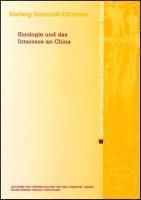 Helwig Schmidt-Glintzer - Sinologie Und Das Interesse an China, Häftad