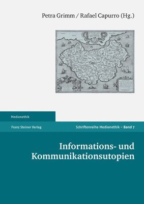 Rafael Capurro, Petra Grimm - Informations- Und Kommunikationsutopien, Häftad