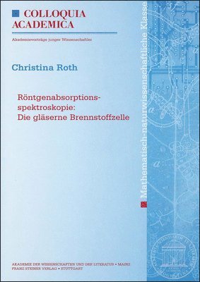 Christina Roth - Rontgenabsorptionsspektroskopie: Die Glaserne Brennstoffzelle, Häftad