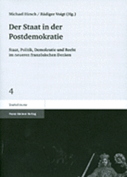 Michael Hirsch, Rudiger Voigt - Der Staat in Der Postdemokratie: Staat, Politik, Demokratie Und Recht Im Neueren Franzosischen Denken, Häftad