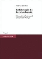 bokomslag Einfuhrung in Die Berufspadagogik: Vierte, Uberarbeitete Und Aktualisierte Auflage